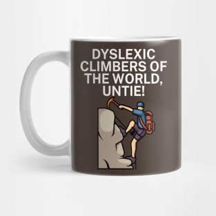 Dyslexic climbers of the world Untie Mug